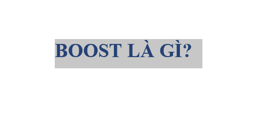 boost là gì