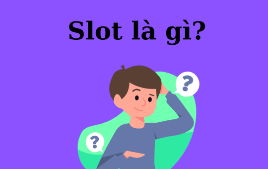 slot là gì