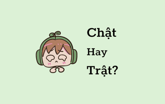 chật hay trật