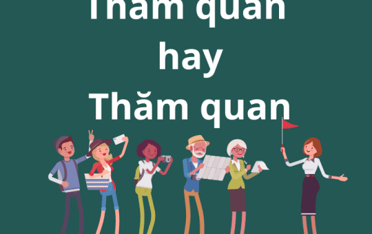 tham quan hay thăm quan